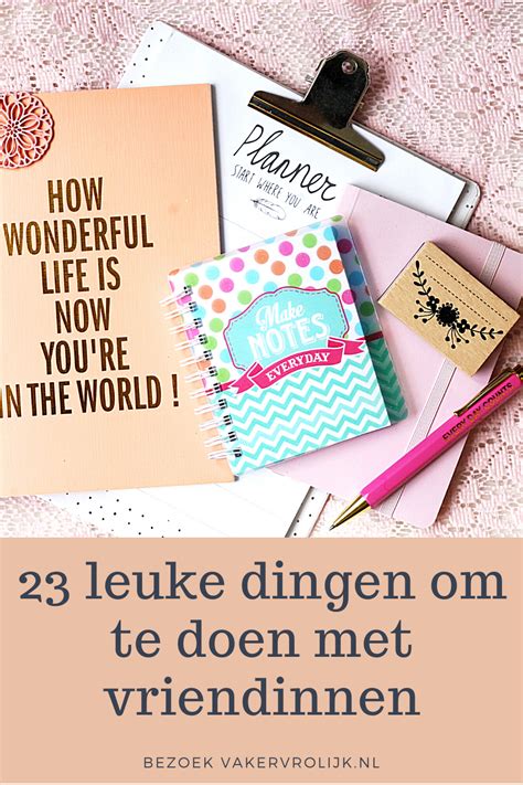 dingen te doen met vriendin|40 dingen om te doen met je vriendinnen